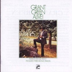 Grant Green Alive!