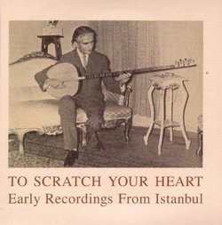 To Scratch Your Heart: Earlyrecordings