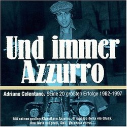 Und Immer Azzuro: Seine 20 Größen Erfolge 1962-1997