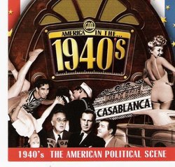 1940's The American Political Scene