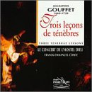 Gouffet: Trois lecons de tenebres (Three Tenebrae Lessons) / Comte