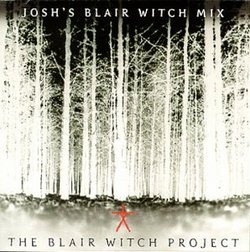 The Blair Witch Project: Josh's Blair Witch Mix [Enhanced CD]