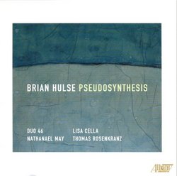 Brian Hulse: Pseudosynthesis