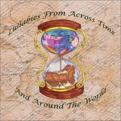 Lullabies From Across Time and Around the World