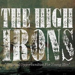 Unusual Opportunities for Young Men - The High Irons