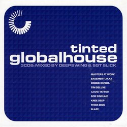Tinted Presents Global House: Mixed By Deepswing