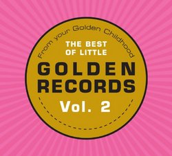 From Your Golden Childhood: The Best of Little Golden Records, Vol. 2