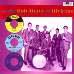 The Very Best of Bob Meyer & the Rivieras