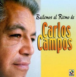 Bailemos Al Ritmo De Carlos Campos