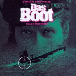 Das Boot: Original Soundtrack (aka The Boat)