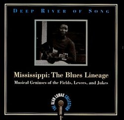 Deep River of Song: Mississippi - Blues Lineage