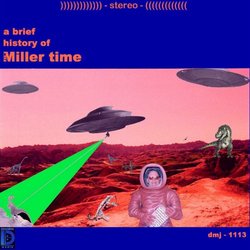 A Brief History of Miller Time