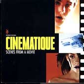Cinematique: Scenes From a Movie