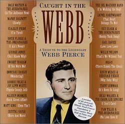 Caught In The Webb: Tribute To Webb Pierce