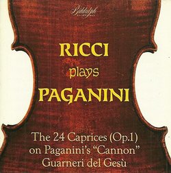 Ricci Plays Paganini: The 24 Caprices (Op. 1) on Paganini's 'Cannon' Guarneri del Gesu