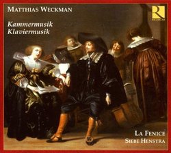 Matthias Weckman: Kammermusik; Klaviermusik