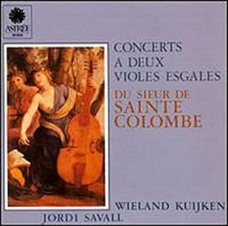 Sieur de Sainte-Colombe: 5 Concerts a 2 Violes Esgales