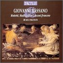 Bassano: Motets, Madrigals and Canzoni