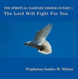 The Spiritual Warfare Shofar CD Part 1