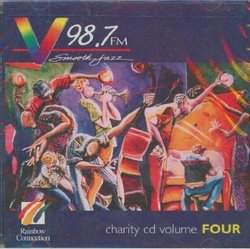 Smooth Jazz V98.7 Charity CD Volume Four by Unknown (2000-01-01?