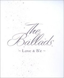 Ballads: Love & B'z