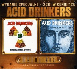 Amazing Atomic Activity/Broken by Acid Drinkers