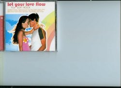 Let Your Love Flow, 70's Soft Rock
