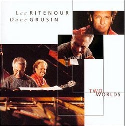 Two Worlds / Grusin & Ritenour