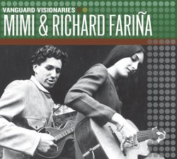 Mimi & Richard Farina (Vanguard Visionaries)