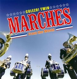 Colezo! Twin: Marches from Around the World