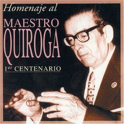 Homenaje Al Maestro Quiroga