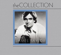 The Collection: James Taylor (That's Why I'm Here/Never Die Young/JT)
