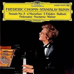 Chopin: Ballade / Piano Sonata No. 3 / Polonaise, etc., Opp. 15:2; 25:8; 33; 34:3; 52; 53; 58