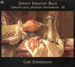 Johann Sebastian Bach: Concerts avec plusieurs instruments - III