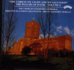The Lord Is My Light and My Salvation - The Psalms of David, Vol. 6