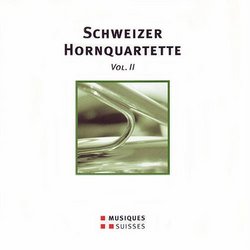 Schweizer Hornquartette, Vol. 2