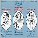 Three Tenors: Caruso, Crooks and Widdop