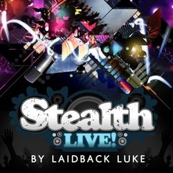 Stealth Live With Laidback Luke