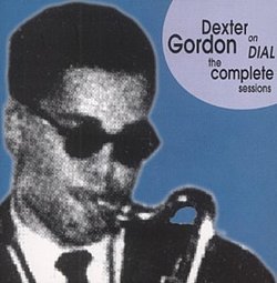 Dexter Gordon on Dial - The Complete Sessions by Dexter Gordon (2003-03-19)