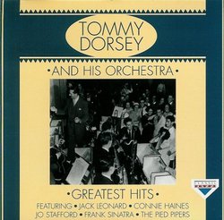 Tommy Dorsey and His Orchestra Greatest Hits