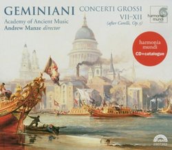 Geminiani: Concerti Grossi VII-XII (after Corelli, Op. 5)