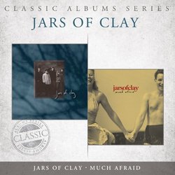 Classic Albums Series: Jars of Clay / Much Afraid