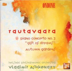 Rautavaara: Piano Concerto No. 3: Gift of Dreams / Autumn Gardens