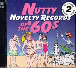 40 Nutty Novelty Records of the '60s