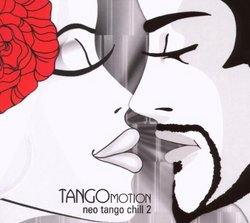 Tangomotion: Neo Tango Chill 2 (Dig)