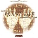 Portraits of Praise PRAISE LIVE from Calvary Temple Vol. 1