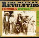 Mexican Revolution: Corridos 1910-20