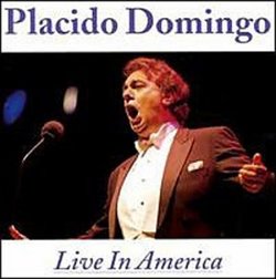 Plácido Domingo - Live in America