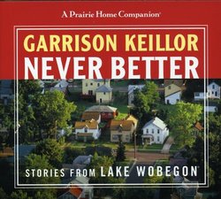 never better: stories of lake wobegon