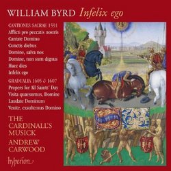 Byrd: Infelix ego- Byrd Edition, vol. 13